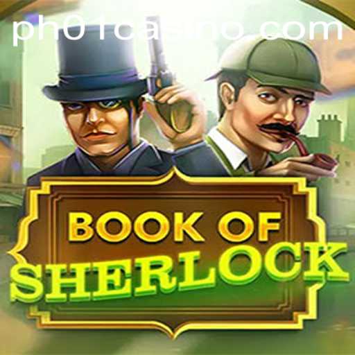 Unveiling the Mysteries of 'BookOfSherlock': An Engaging Journey into Detective Adventure